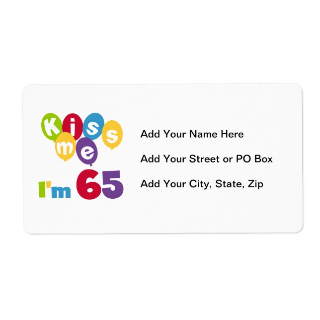 Kiss Me I'm 65 Birthday T-shirts and Gifts (Front)