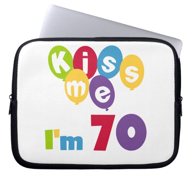 Kiss Me I'm 70 Birthday T-shirts and Gifts Laptop Sleeve (Front)