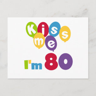 Kiss Me I'm 80 Birthday T-shirts and Gifts Postcard