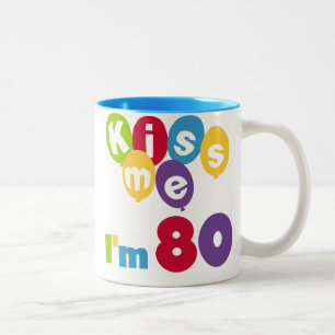 Kiss Me I'm 80 Birthday T-shirts and Gifts Two-Tone Coffee Mug