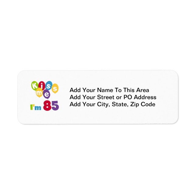 Kiss Me I'm 85 Birthday T-shirts and Gifts (Front)