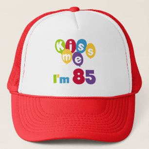 Kiss Me I'm 85 Birthday T-shirts and Gifts Trucker Hat