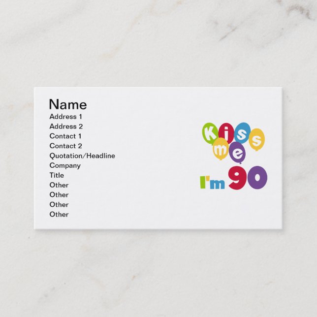 Kiss Me I'm 90 Birthday T-shirts and Gifts Business Card (Front)