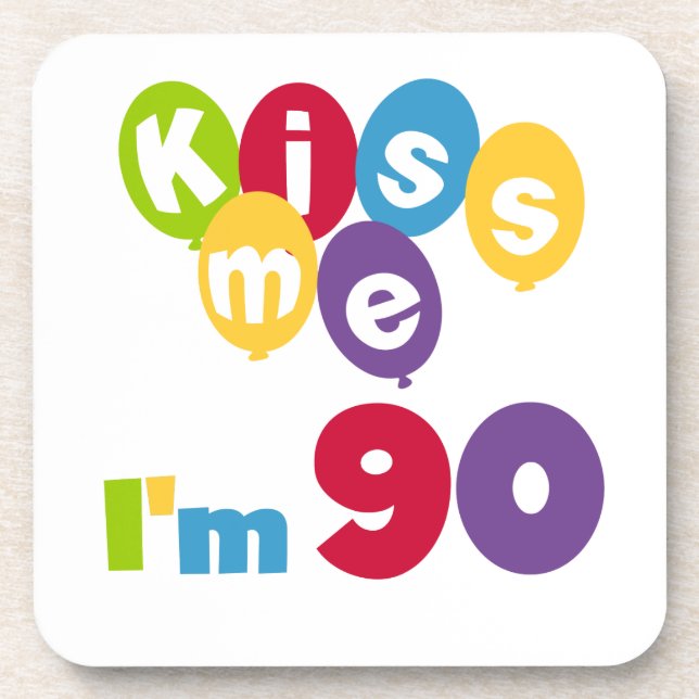 Kiss Me I'm 90 Birthday T-shirts and Gifts Coaster (Front)