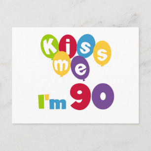 Kiss Me I'm 90 Birthday T-shirts and Gifts Postcard