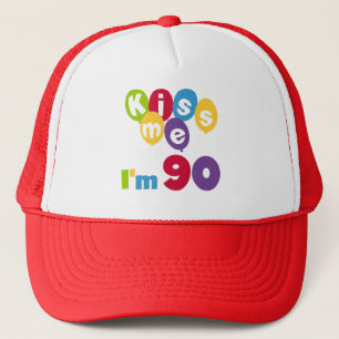 Kiss Me I'm 90 Birthday T-shirts and Gifts Trucker Hat