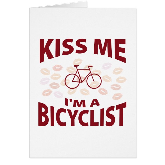 Kiss Me I'm A Bicyclist (Front)