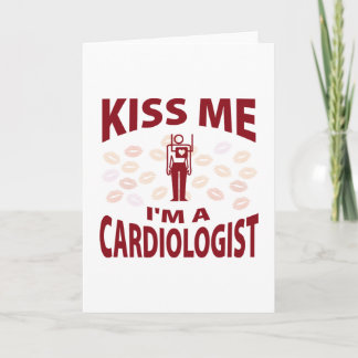 Kiss Me I'm A Cardiologist Card