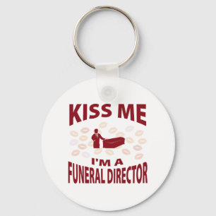 Kiss Me I'm A Funeral Director Key Ring