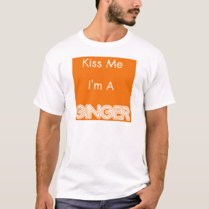 Kiss Me I'm A Ginger T-Shirt