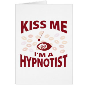 Kiss Me I'm A Hypnotist