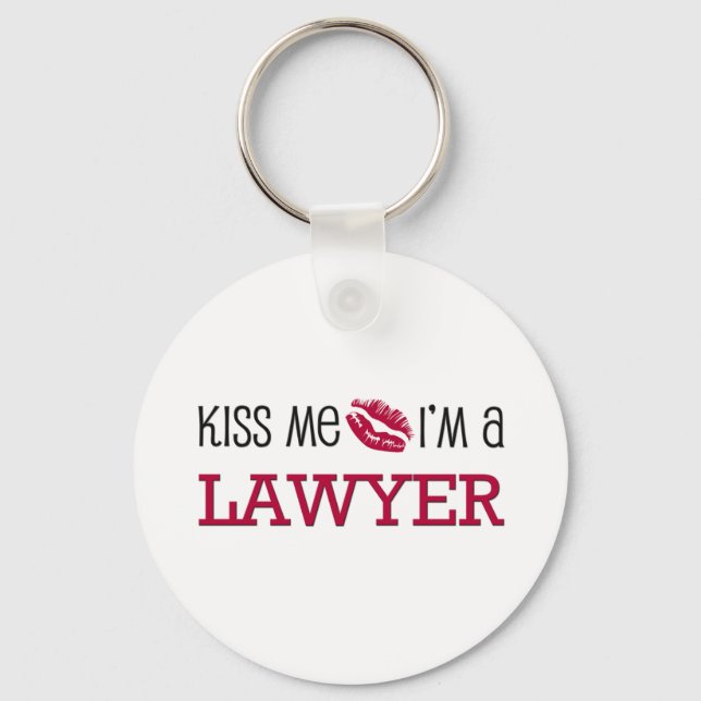 Kiss Me I'm a LAWYER Key Ring (Front)