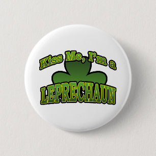 Kiss Me I'm a Leprechaun Button