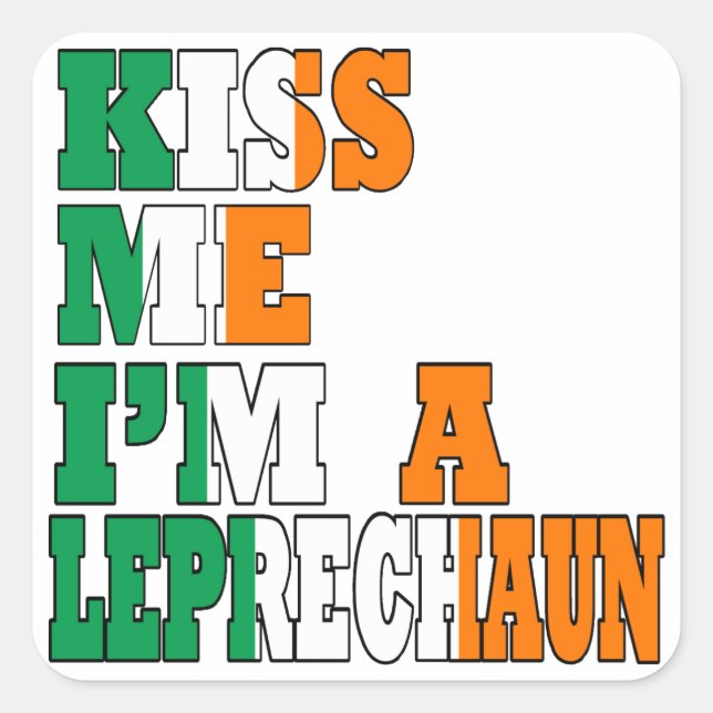 Kiss me i'm a leprechaun square sticker (Front)