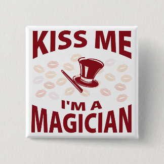 Kiss Me I'm A Magician 15 Cm Square Badge