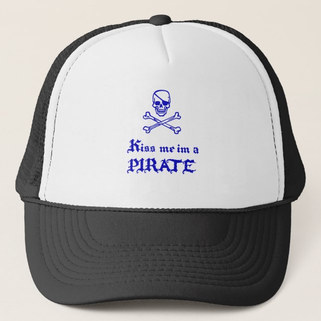 Kiss Me im a Pirate Trucker Hat (Front)