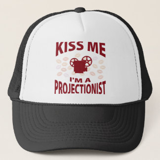 Kiss Me I'm A Projectionist Trucker Hat