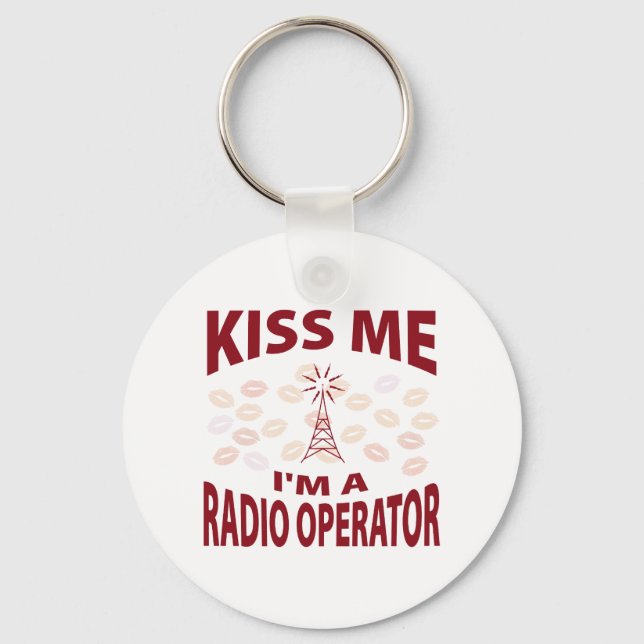 Kiss Me I'm A Radio Operator Key Ring (Front)
