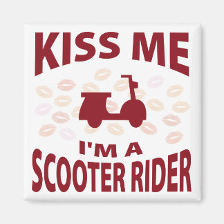 Kiss Me I'm A Scooter Rider Magnet
