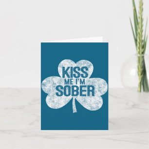 Kiss Me I'm A Sober St Patrick's Day Gif Card