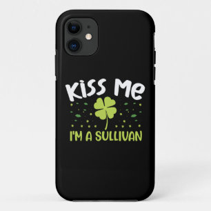 Kiss Me I'm A Sullivan - Last Name Sullivan Case-Mate iPhone Case