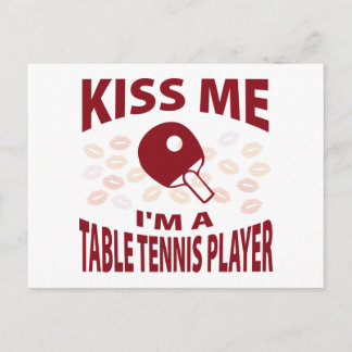 Kiss Me I'm A Table Tennis Player Postcard