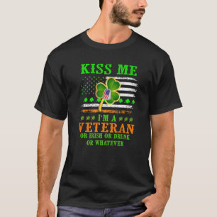 Kiss Me I'm A Veteran Irish St Patrick's Day Veter T-Shirt