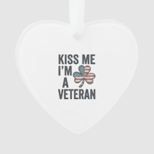 Kiss Me Im a Veteran Shamrock Vintage Shirt Design Ornament