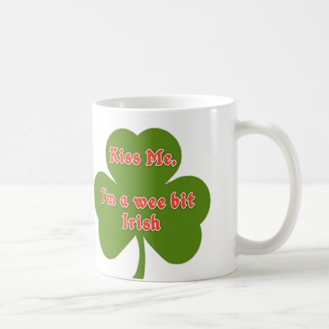Kiss Me, I'm a Wee Bit Irish Mugs (Right)