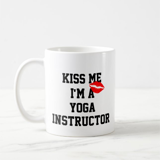 Kiss Me Im A Yoga Instructor Mug (Left)