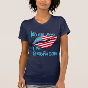 Kiss Me I'm American Products T-Shirt