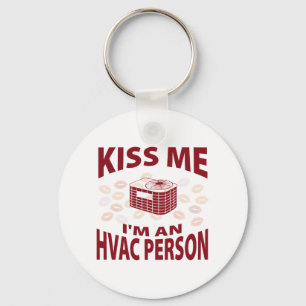 Kiss Me I'm An HVAC Person Key Ring