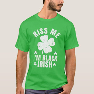 Kiss Me I'm Black Irish Funny St Patrick's Day Gif T-Shirt