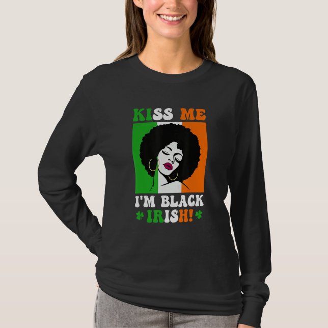 Kiss Me I'm Black Irish St Patricks Day Black Wome T-Shirt (Front)