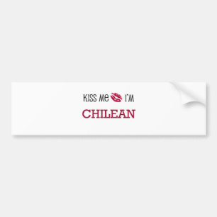 Kiss Me I'm CHILEAN Bumper Sticker