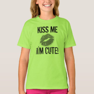 Kiss me I'm cute baby outfit lips girls irish T-Shirt
