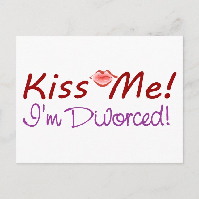 Kiss Me I'm Divorced Postcard (Front)