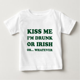 Kiss Me Im Drunk Or Irish Baby T-Shirt