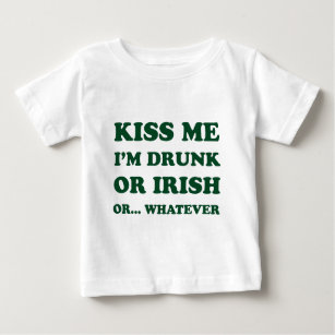 Kiss Me Im Drunk Or Irish Baby T-Shirt