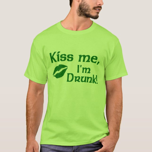 Kiss me I'm Drunk t-shirt (Front)