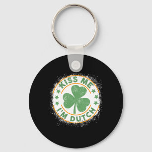 Kiss Me I'm Dutch Funny St. Patrick's Day Dutch Key Ring