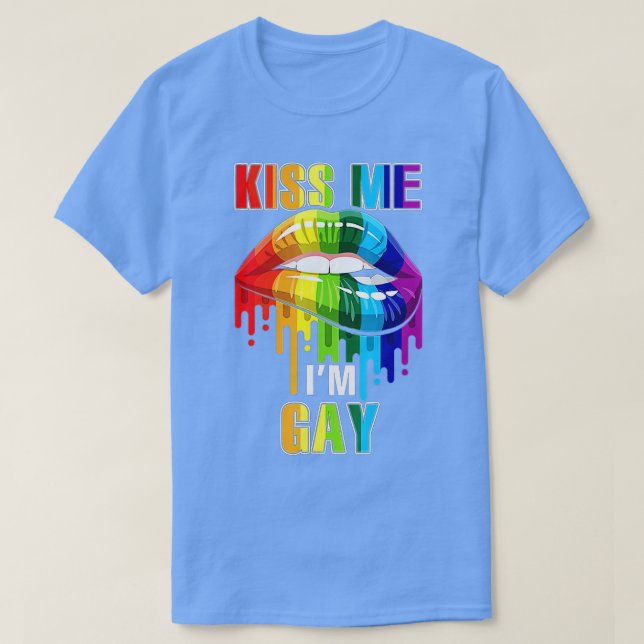 Kiss Me Im Gay Homosexual Pride LGB  T-Shirt (Design Front)