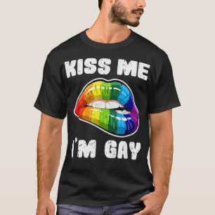 Kiss me Im gay LGBTQ rainbow lips _1  T-Shirt