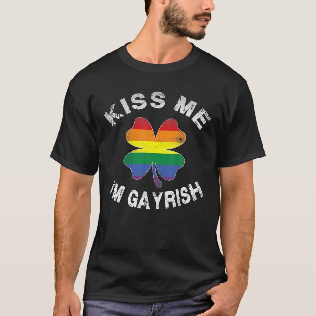 Kiss Me I'm Gayrish St. Patrick's Day Gay Lgbt Pri T-Shirt (Front)