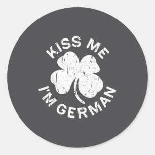 Kiss Me I'm German Shirt Men Women Kids St Patrick Classic Round Sticker