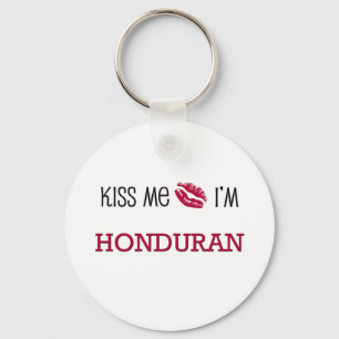 Kiss Me I'm HONDURAN Key Ring