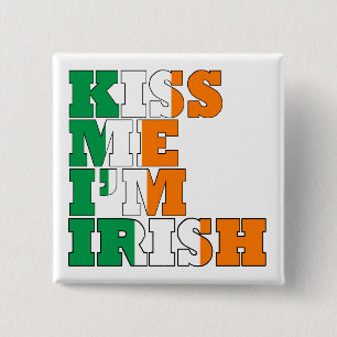 Kiss me I'm Irish 15 Cm Square Badge