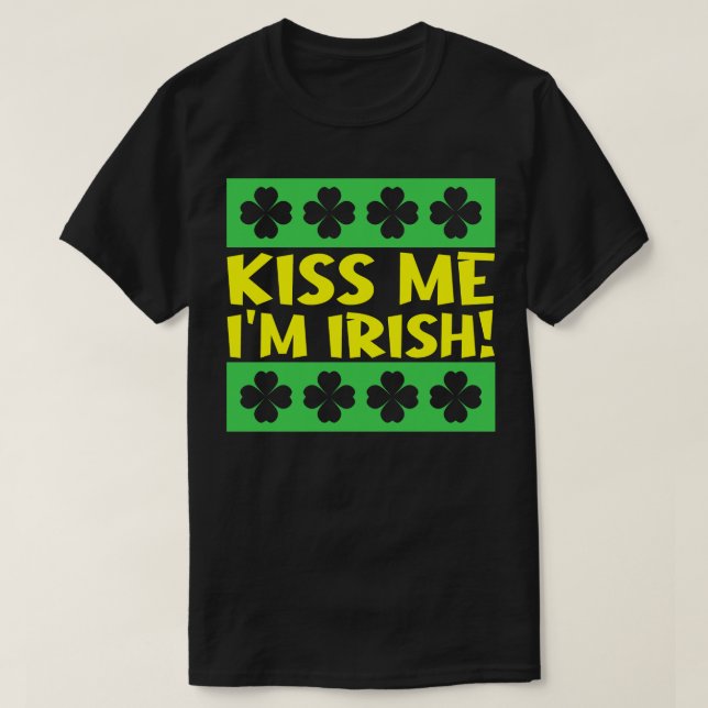 Kiss Me Im Irish 1 T-Shirt (Design Front)