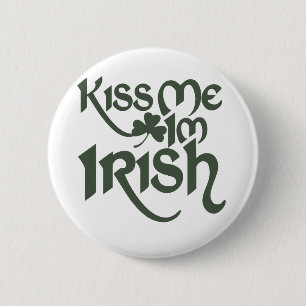 Kiss me Im Irish 6 Cm Round Badge