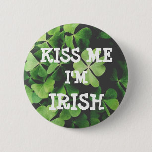 kiss Me I'm IRISH 6 Cm Round Badge
